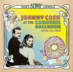 Johnny Cash - At The Carousel  Ballroom, April 24, 1968 (Live) [VINYL]